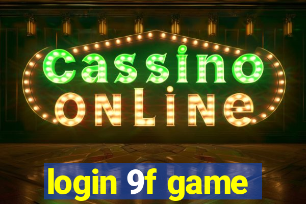 login 9f game
